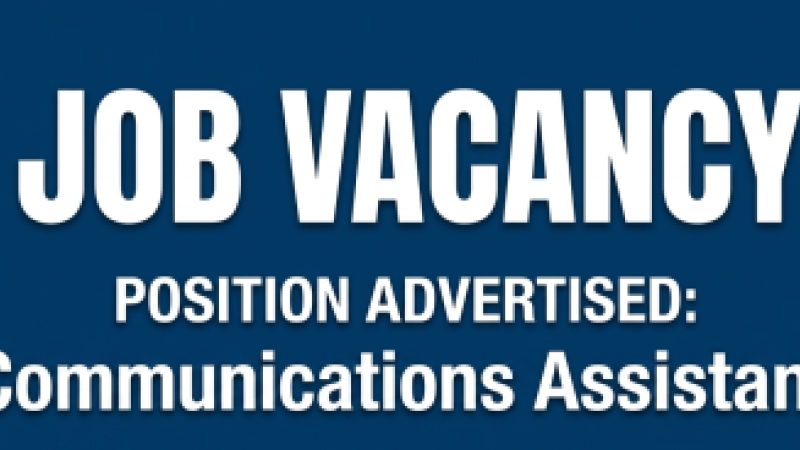Job Vacancy : Communications Assistant
